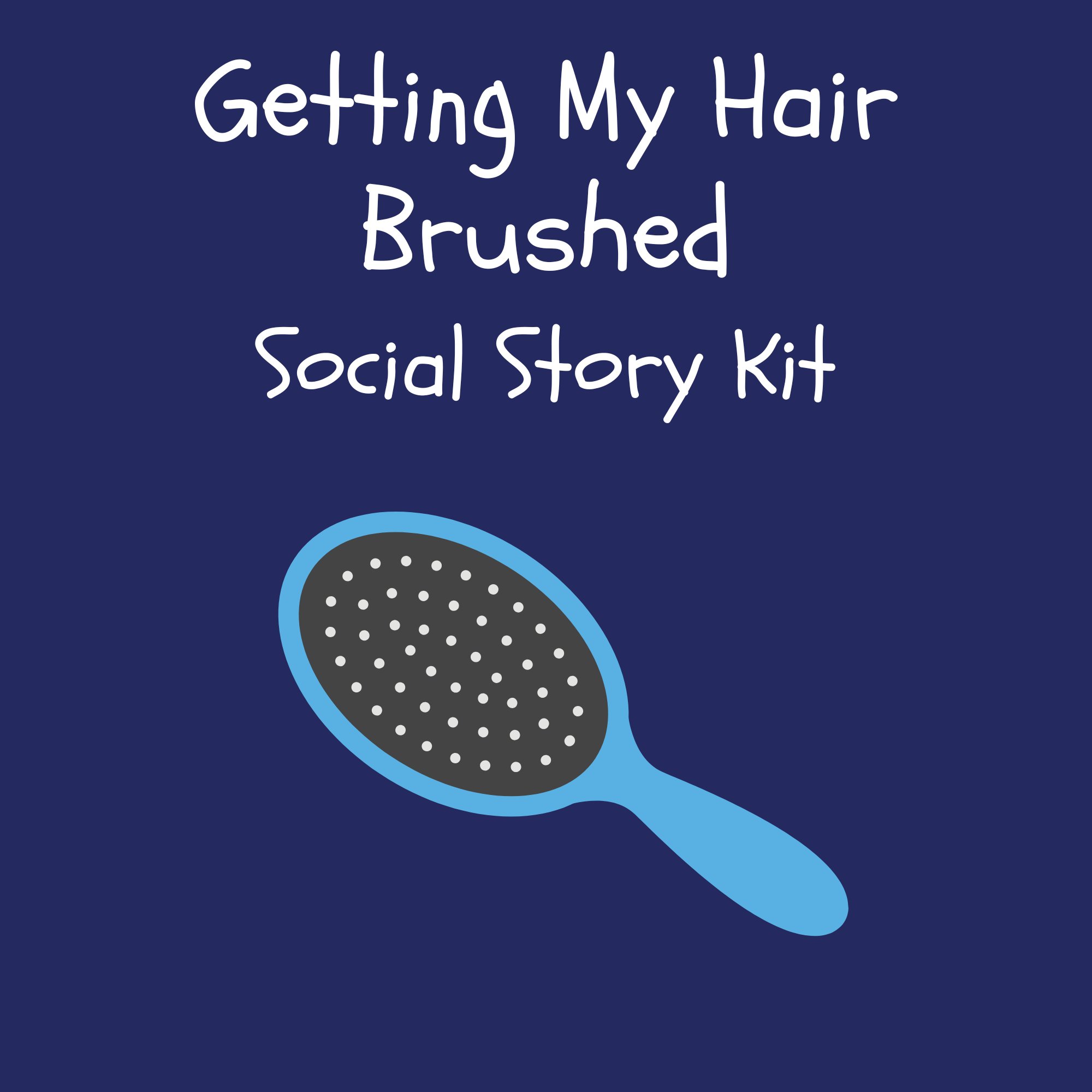 Getting My Hair Brushed Social Story Kit kit cover