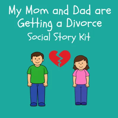 My Mom and Dad are Getting a Divorce Social Story Kit kit cover