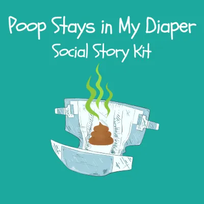 Poop Stays in My Diaper Social Story Kit kit cover