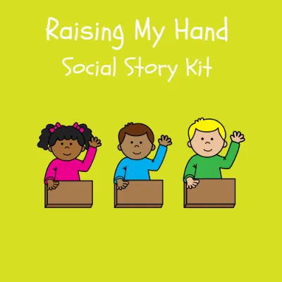 Raising My Hand Social Story Kit kit cover