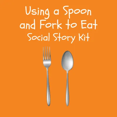 Using a Fork and Spoon Social Story Kit kit cover